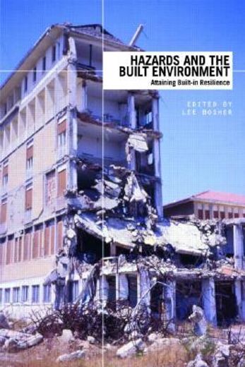 hazards and the built environment,attaining built-in resilience