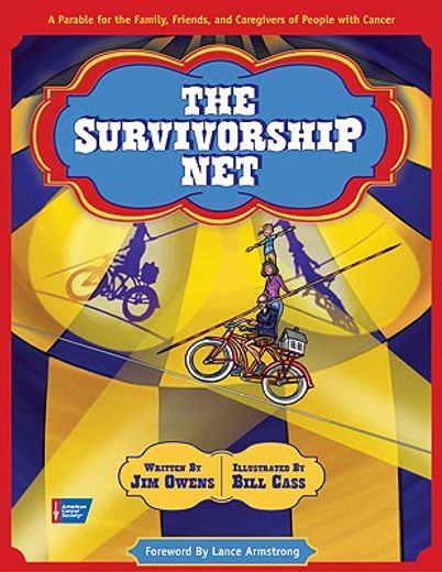 the survivorship net,a parable for the family, friends and caregivers of people with cancer
