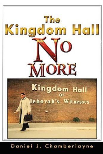 the kingdom hall no more (en Inglés)