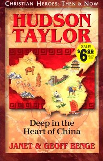 hudson taylor,deep in the heart of china
