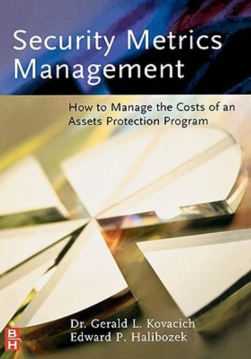 security metrics management,how to measure the costs and benefits of security