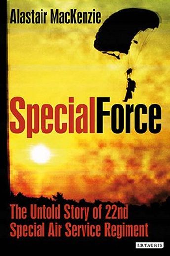 special force,the untold story of 22nd special air service regiment (sas)