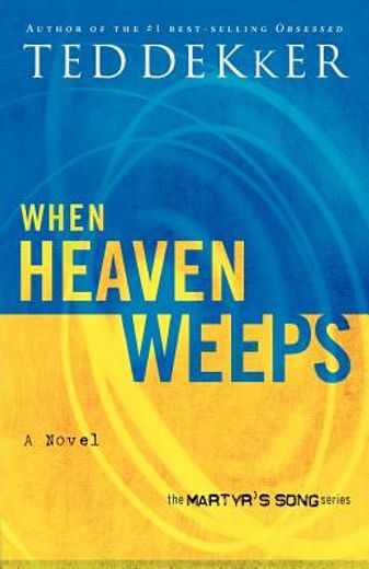 when heaven weeps (en Inglés)