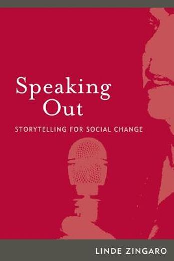 speaking out,storytelling for social change