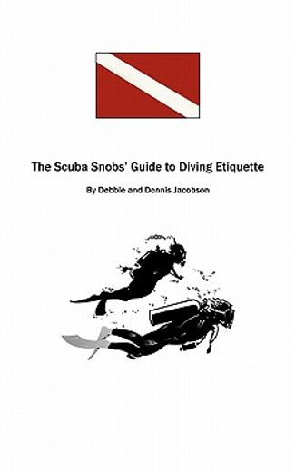 the scuba snobs` guide to diving ettiquette