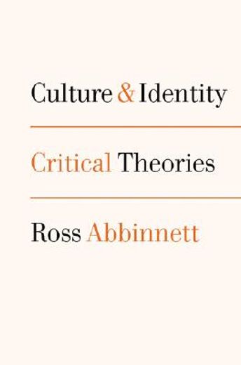 culture and identity,critical theories