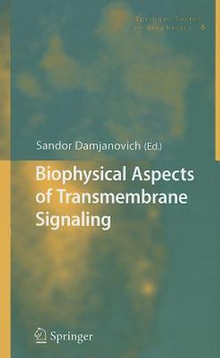 biophysical aspects of transmembrane signaling (en Inglés)