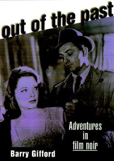 out of the past,adventures in film noir