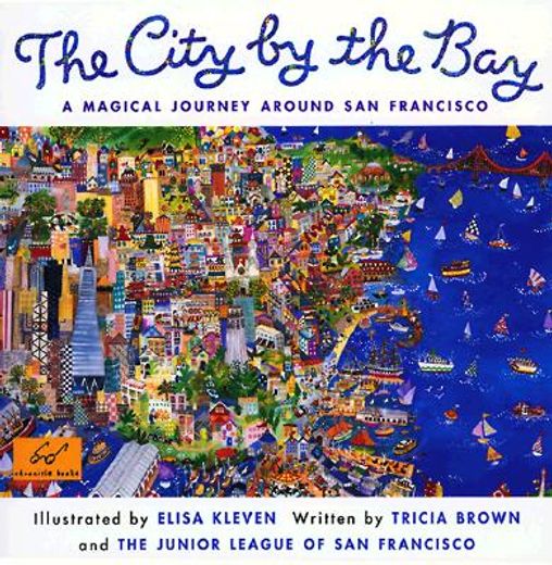 the city by the bay,a magical journey around san francisco (in English)