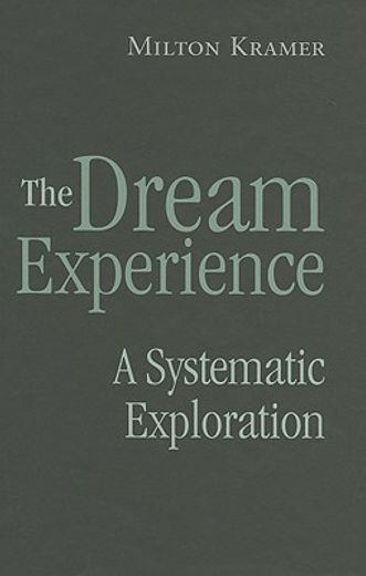 the dream experience,a systematic exploration