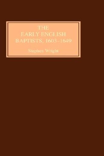 early english baptists, 1603-1649