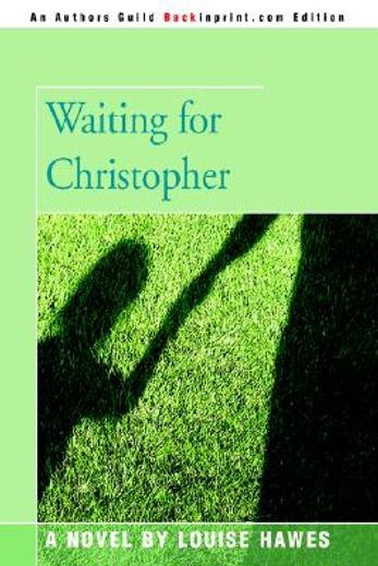 waiting for christopher