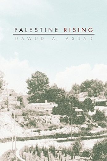 palestine rising,how i survived the 1948 deir yasin massacre