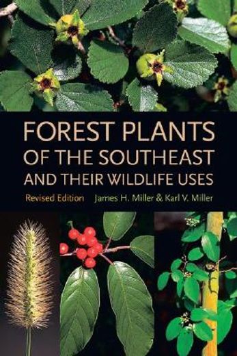 forest plants of the southeast and their wildlife uses (en Inglés)