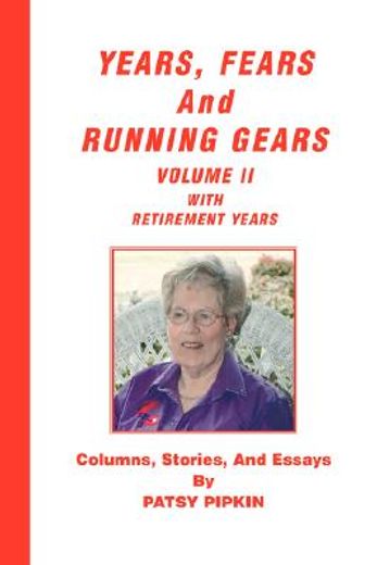 years, fears, and running gears with retirement years