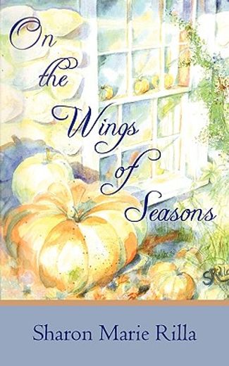 on the wings of seasons
