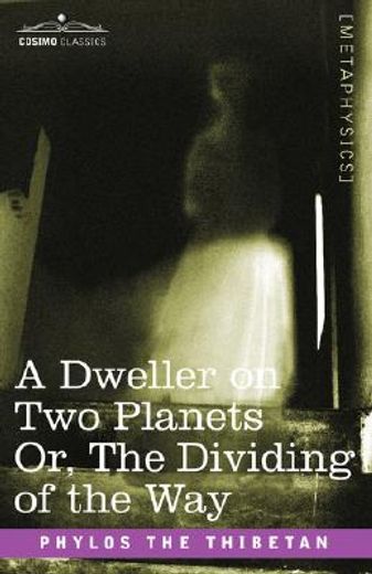 a dweller on two planets,or, the dividing of the way