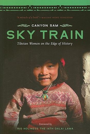 sky train,tibetan women on the edge of history