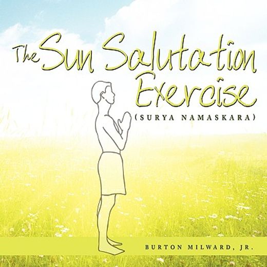 the sun salutation exercise,surya namaskara (in English)