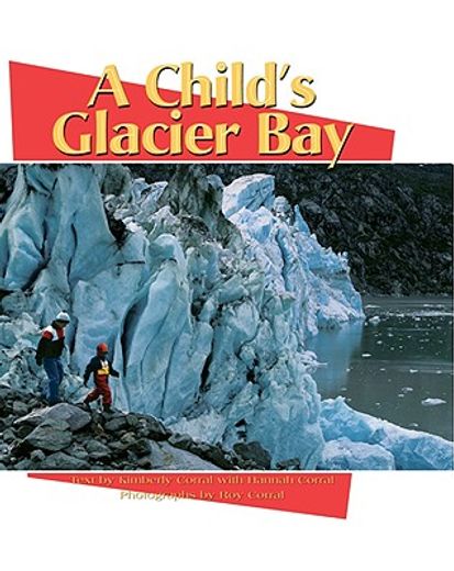 a child´s glacier bay (en Inglés)