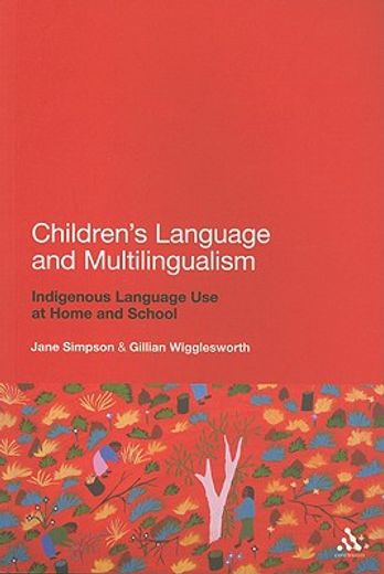 children´s language and multilingualism,indigenous language use at home and school