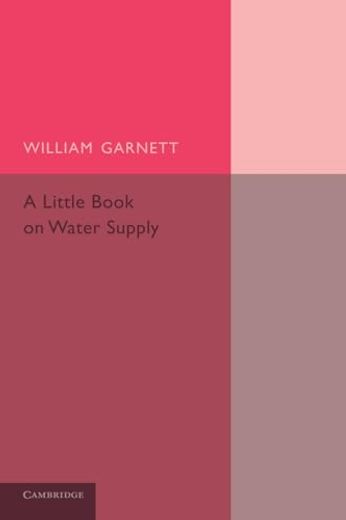 A Little Book on Water Supply (en Inglés)