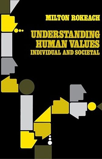 understanding human values,individual and societal