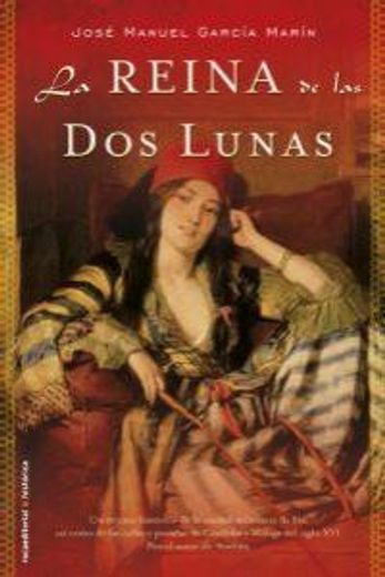 La Reina de Las Dos Lunas (in Spanish)