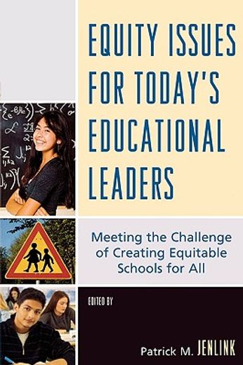equity issues for today´s educational leaders,meeting the challenge of creating equitable schools for all