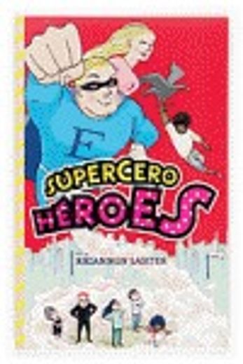 Supercero Héroes (in Spanish)