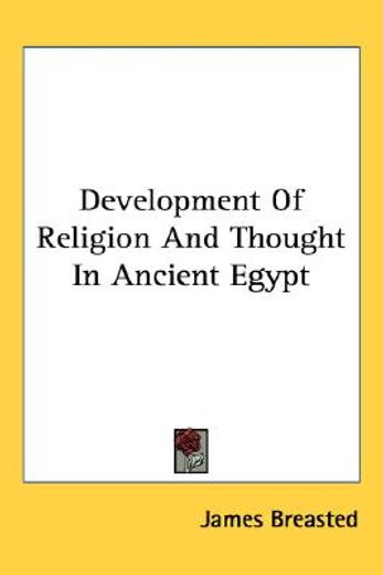 development of religion and thought in ancient egypt