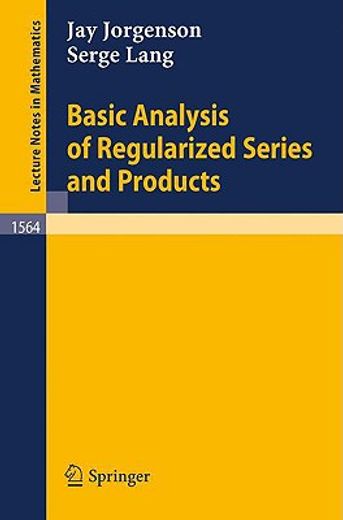 basic analysis of regularized series and products (en Inglés)