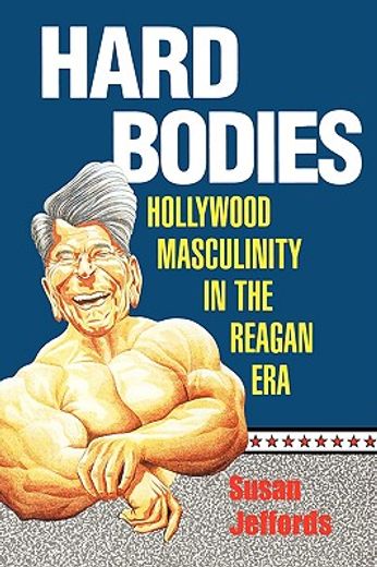 hard bodies,hollywood masculinity in the reagan era