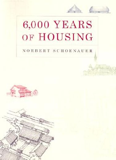 6,000 years of housing (en Inglés)