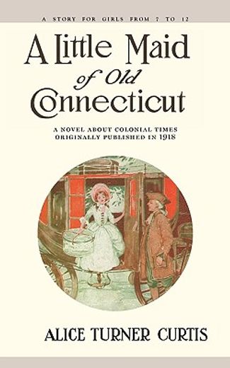 a little maid of old connecticut (in English)