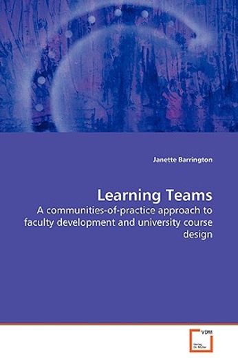 learning teams,a communities-of-practice approach to faculty development