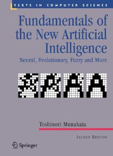 fundamentals of the new artificial intelligence,neural, evolutionary, fuzzy and more