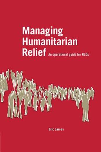 managing humanitarian relief,an operational guide for ngos