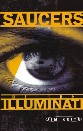 saucers of the illuminati (en Inglés)