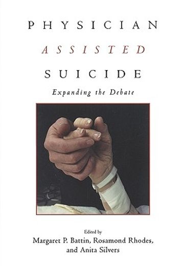 physician assisted suicide,expanding the debate