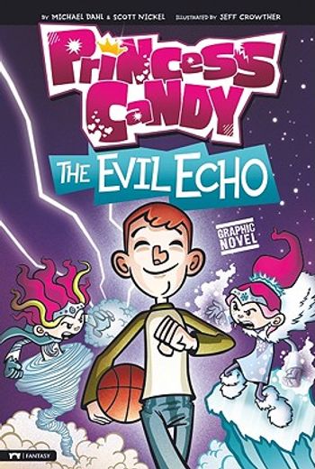 The Evil Echo: Princess Candy (Graphic Sparks) 