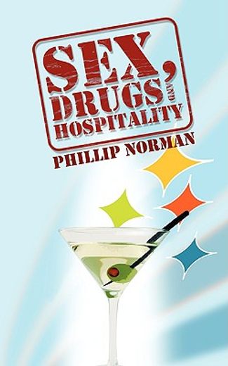 sex, drugs and hospitality