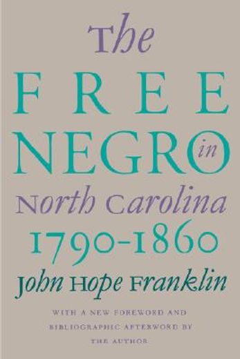 the free negro in north carolina, 1790-1860