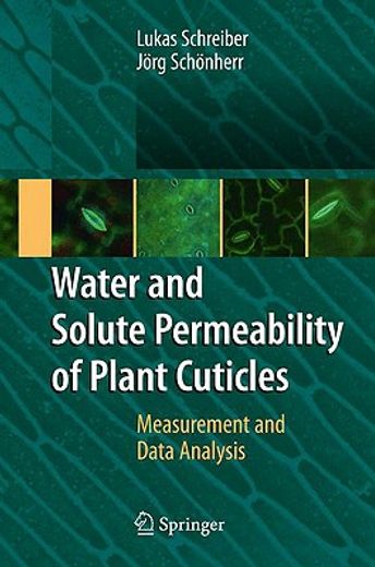 water and solute permeability of plant cuticles,measurement and data analysis