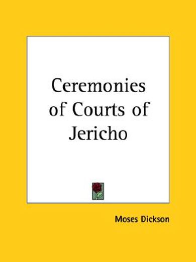 ceremonies of courts of jericho