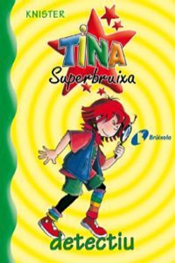 Tina Superbruixa, detectiu (Català - Brúixola - Tina Superbruixa)