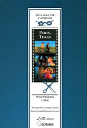 Guía para ver y analizar: París, Texas: Wim Wenders (1984) (Guías de cine)