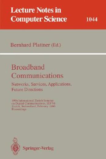 broadband communciations. networks, services, applications, future directions. (in English)