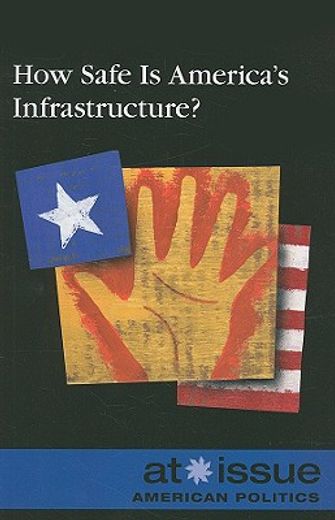 how safe is america´s infrastructure?