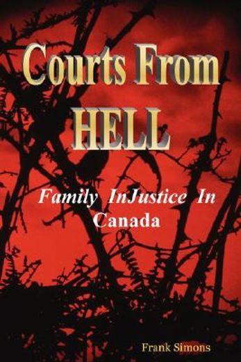 courts from hell - family injustice in canada